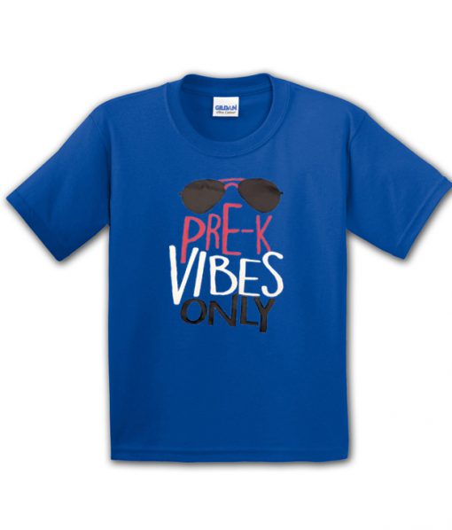 Pre-k vibes only t-shirt