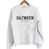 Salt water Sweatshirt