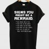 Signs You Might Be A Mermaid T Shirt