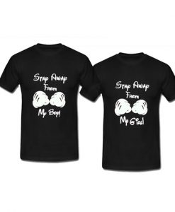 Stay Away From My Girl Boy Couple t shirt