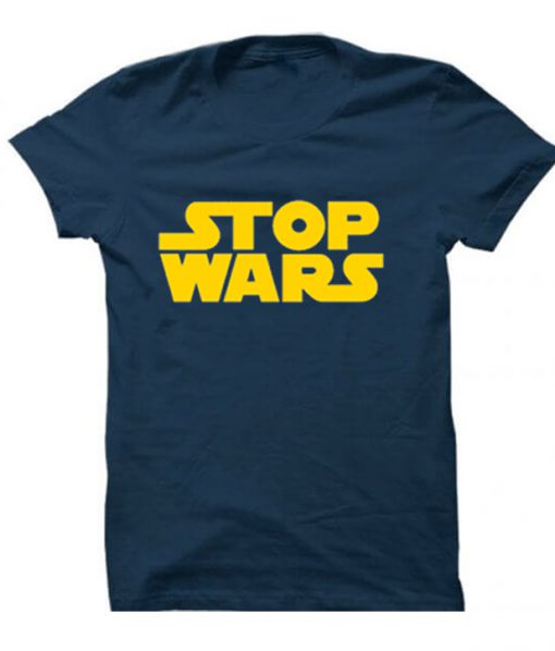 Stop wars t-shirt