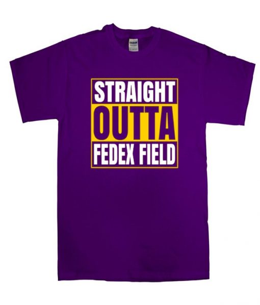 Straight Outta Fed Ex Field T Shirt