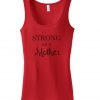 Strong as a mother Tanktop