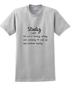 Study Meaning T-Shirt