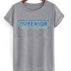 Superior T-shirt