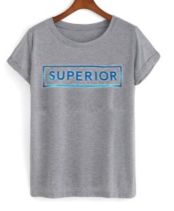 Superior T-shirt