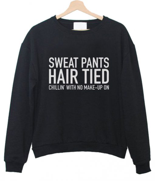 Sweat pants hair tied sweatshirt