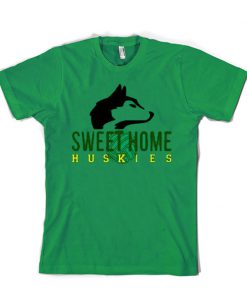 Sweet Home Huskies T-shirt