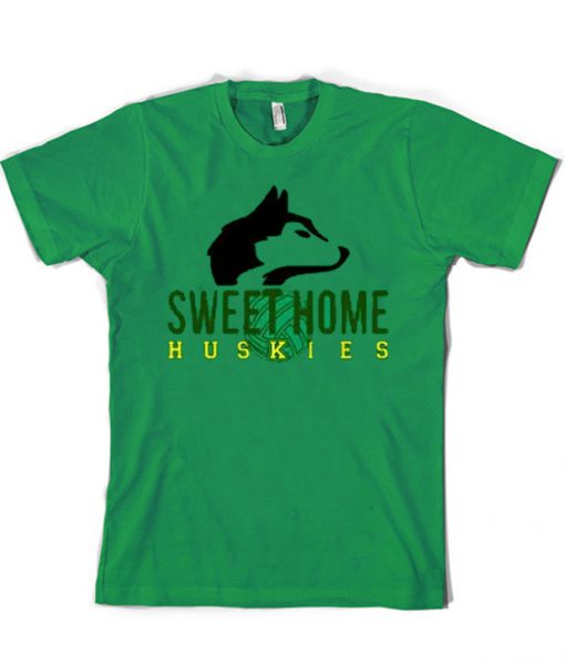 Sweet Home Huskies T-shirt