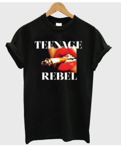 Teenage Rebel T-shirt