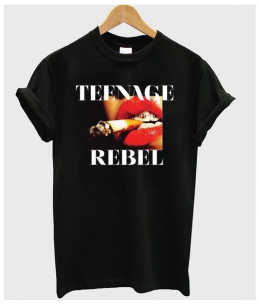Teenage Rebel T-shirt