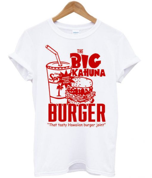 The Big Kahuna Burger T-Shirt