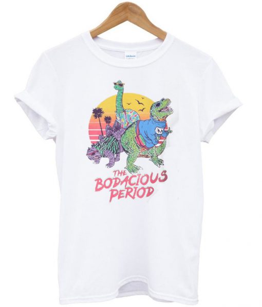 The Bodacious Period T-shirt