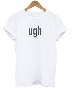 Ugh t-shirt