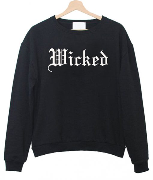 Wicked Sweatshirt