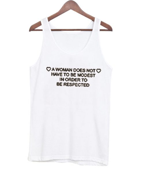 a woman does not have to be modest tanktop