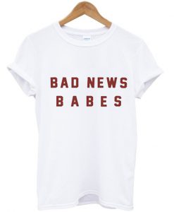 bad news babe tshirt.jpg