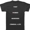 criminal 4 life t-shirt