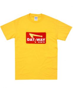 dat-way club 75 t-shirt