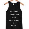 destroy yourself see who gives a fuck Tank Top