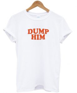 dumb him t-shirt