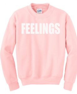 feeling sweatshirt