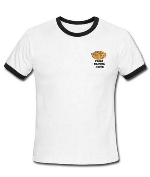 fries before guys ringer t-shirt