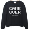 game over sweatshirt