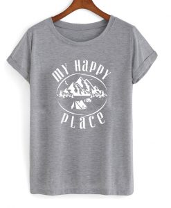 happy place tshirt