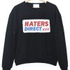 haters direct sweatshirt