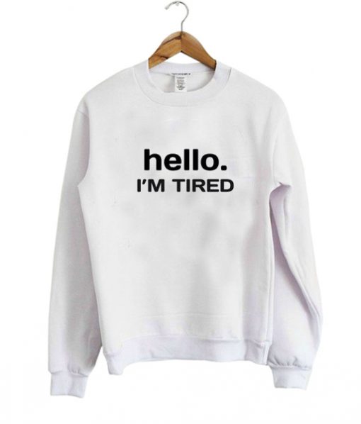 hello Sweatshirt