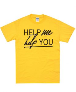 help me help you music t shirt