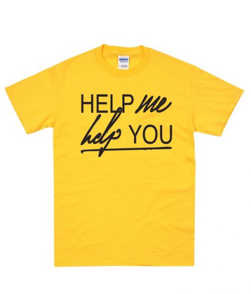 help me help you music t shirt