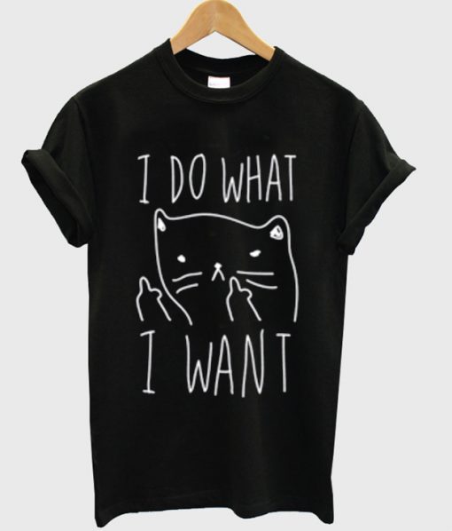 i do what i want cat pic t-shirt