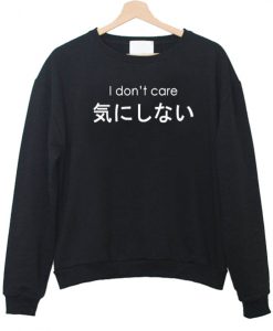 i don't care t shirt