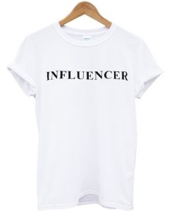 influencer t-shirt