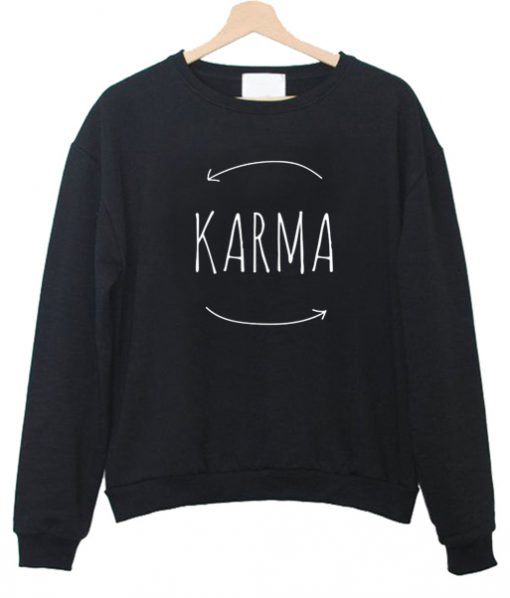 karma sweatshirt