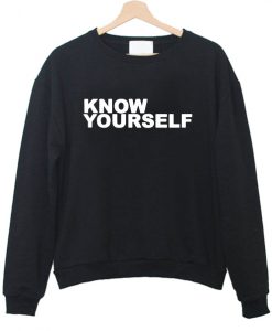 know yourself sweatshirt