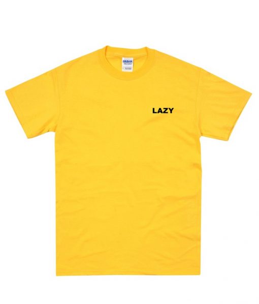 lazy t-shirt