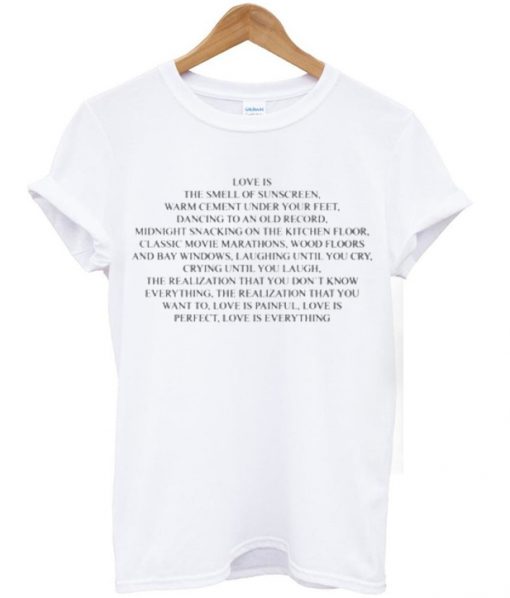 love is everything quote t-shirt