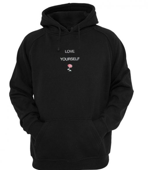 love yourself hoodie