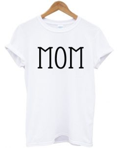 MOM t-shirt