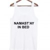 namast ay in bed Adult tank top