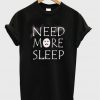 need more sleep emoticon t-shirt