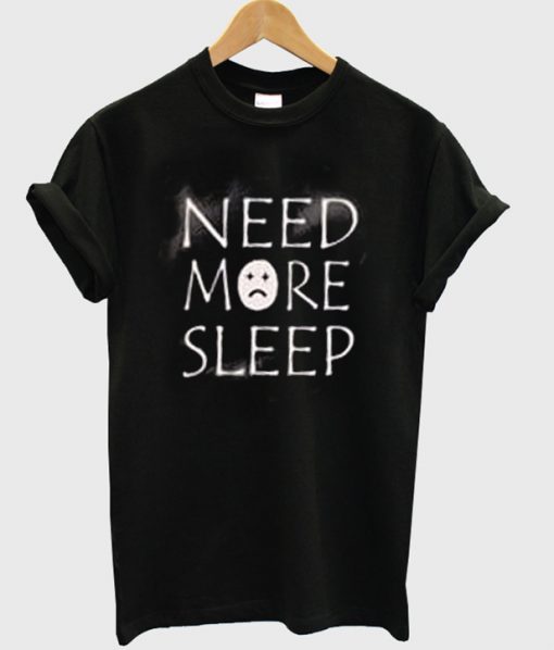 need more sleep emoticon t-shirt