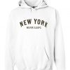 new york never sleep hoodie