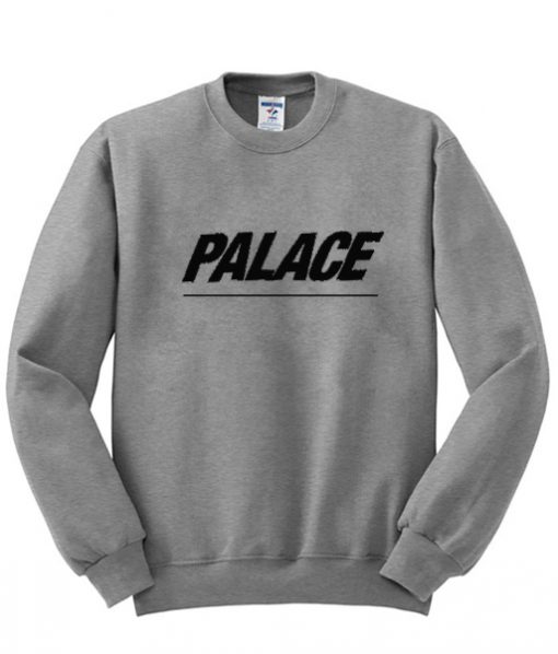 palace slogan sweatshirt