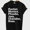 rachel monica phoebe joey chandler ross shirt