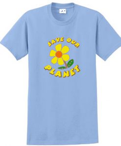 save our planet flower t shirt