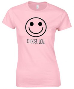 smiley choose joy t shirt
